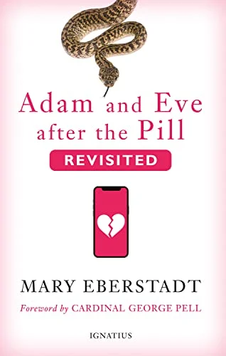 Cover of Adam and Eve after the Pill, Revisited by Mary Eberstadt