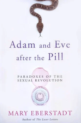 Cover of Adam and Eve after the Pill by Mary Eberstadt